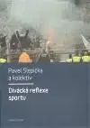 Divácká reflexe sportu - Pavel Slepička