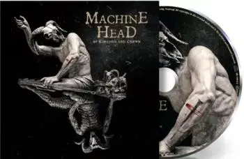 Machine Head - Of Kingdom And Crown CD - Machine Head