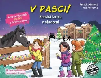 V pasci! Konská farma v ohrození – Adventný kalendár pre deti s únikovou hrou - Anna Lisa Kieselová, Heidi Försterová