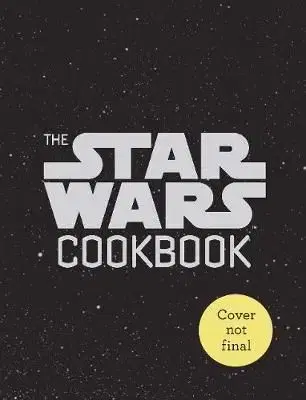Star Wars Cookbook - Lara Starr