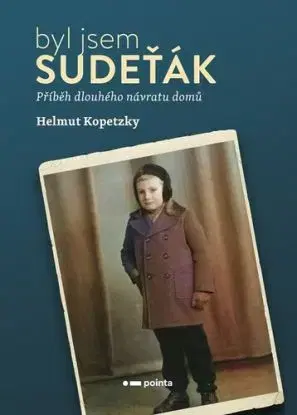 Byl jsem Sudeťák - Helmut Kopetzky