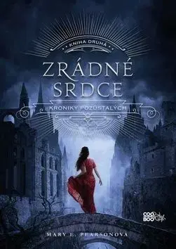 Zrádné srdce - Mary E. Pearson