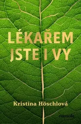 Lékařem jste i vy - Kristina Höschlová