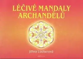 Léčivé mandaly archandělů - Jiřina Lockerová