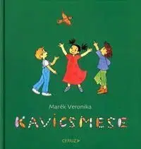 Kavicsmese - Veronika Marék