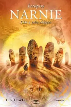 Letopisy Narnie 3: Kůň a jeho chlapec, 2. vydání - C.S. Lewis