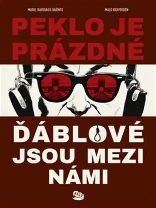 Peklo je prázdné, ďáblové jsou mezi námi - Marie Bardiaux-Vaiente