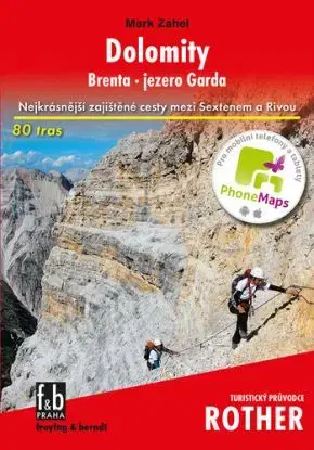 Dolomity - turistický průvodce Rother - Mark Zahel