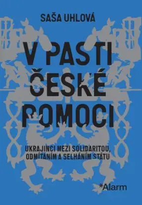 V pasti české pomoci - Saša Uhlová
