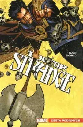 Doctor Strange 1 - Cesty podivných - Jason Aaron, Chris Bachalo