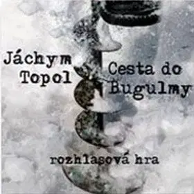 Cesta do Bugulmy-CD - Jáchym Topol