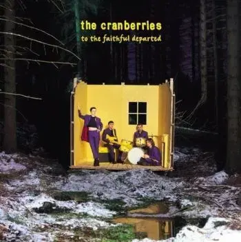 Cranberries, The - To The Faithful Departed (Deluxe Remastered Edition) 2LP - The Cranberries