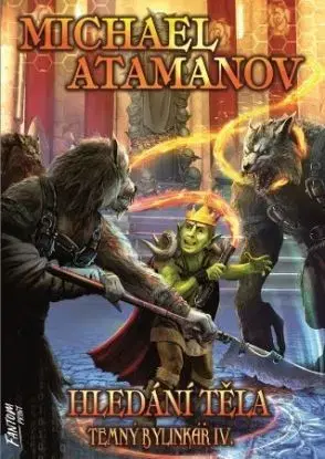 Hledání těla - Temný bylinkář 4 - Michael