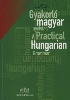 Gyakorló magyar nyelvtan + szójegyzék / A Practic - Tamás Görbe