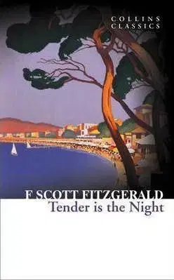 Tender is the Night - Francis Scott Fitzgerald