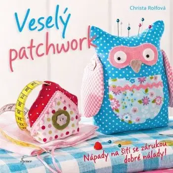 Veselý patchwork - Rolf Christa