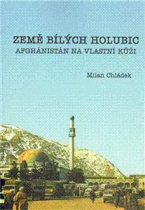 Země bílých holubic - Milan Chládek