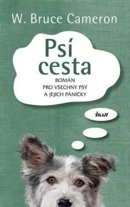 Psí cesta - W. Bruce Cameron