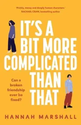 It's a Bit More Complicated Than That - Hannah Marshall