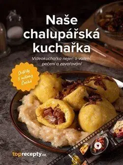 Naše chalupářská kuchařka