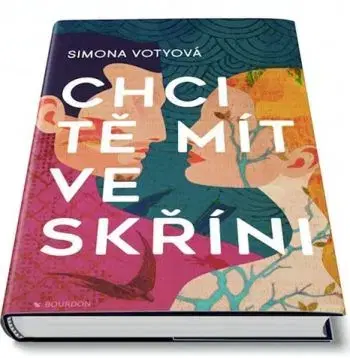 Chci tě mít ve skříni - Simona Votyová