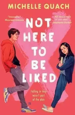 Not Here To Be Liked - Michelle Quach