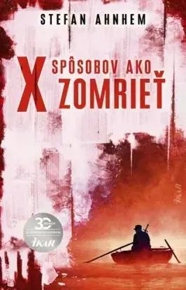 X spôsobov, ako zomrieť (Fabian Risk 5) - Stefan Ahnhem