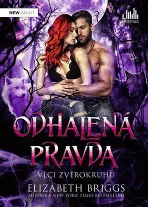Vlci zvěrokruhu 4: Odhalená pravda - Elizabeth Briggsová