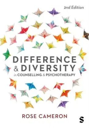 Difference and Diversity in Counselling and Psychotherapy - Cameron Kelly Rosenblum