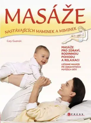 Masáže nastávajících maminek a miminek - Caty Guzmán