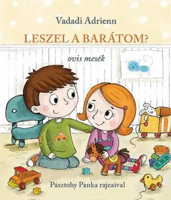 Leszel a barátom? - Adrienn Vadadi