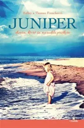 Juniper - Kelley Frenchová, Thomas French