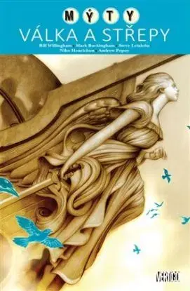 Mýty 11 - Válka a střepy - Bill Willingham
