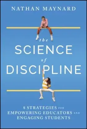 The Science of Discipline - Nathan Maynard