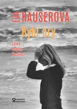 Rybí hry - Eva Hauserová