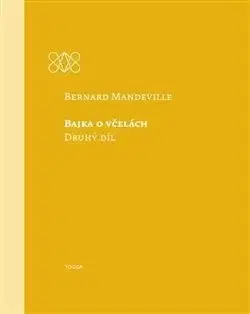 Bajka o včelách 2 - Bernard Mandeville, Marek Tomeček