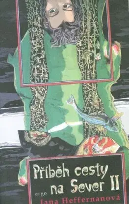 Příběh cesty na sever II - Jana Hoffernanová