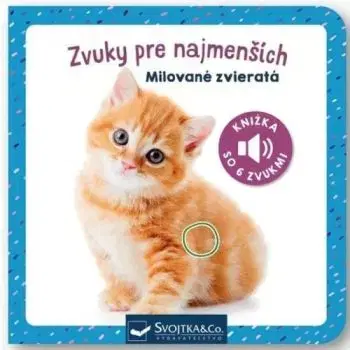 Zvuky pre najmenších: Milované zvieratá