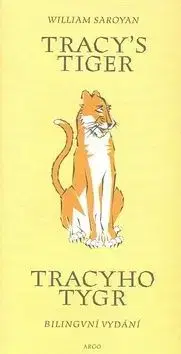 Tracy´s Tyger/Tracyho tygr - Saroyan William