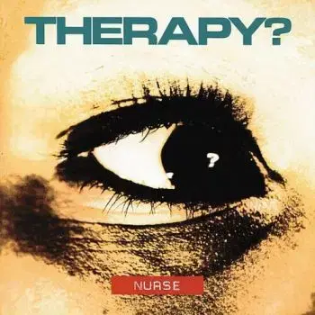 Therapy? - Nurse (Reissue) LP - Therapy