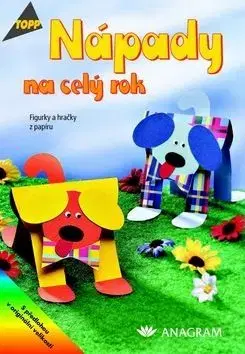 Nápady na celý rok Figurky a hračky z papíru - Margaret Koers