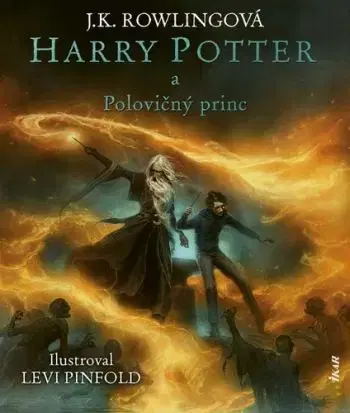 Harry Potter 6: Harry Potter a polovičný princ – Ilustrovaná edícia - Joanne K. Rowling