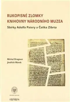 Rukopisné zlomky Knihovny Národního Muzea - Marek Jindřich, Michal Dragoun