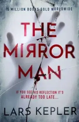 The Mirror Man - Lars Kepler