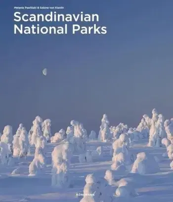Scandinavian National Parks - Sabine von Kienlin, Melanie Pawlitzki