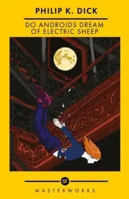 Do Androids Dream Of Electric Sheep? - Philip K. Dick