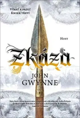 Věrní a padlí 3: Zkáza - John Gwynne