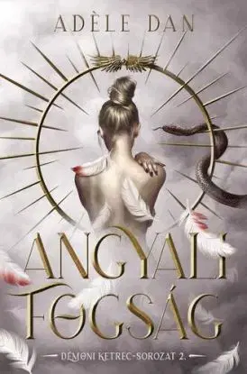 Démoni ketrec 2: Angyali fogság - Adéle Dan