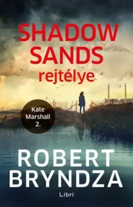 Kate Marshall 2: Shadow Sands rejtélye - Robert Bryndza