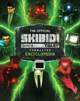 Skibidi Character Encyclopedia - Scholastic Inc.